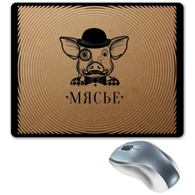 mouse_pad с принтом Месье Свин (мясьё) в Новосибирске,  |  | Тематика изображения на принте: 