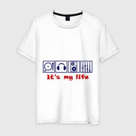 Мужская футболка хлопок с принтом It`s my life в Новосибирске, 100% хлопок | прямой крой, круглый вырез горловины, длина до линии бедер, слегка спущенное плечо. | deejay | dj | my life | вертушка | диджей | микшер | моя жизнь | наушники | пластинка