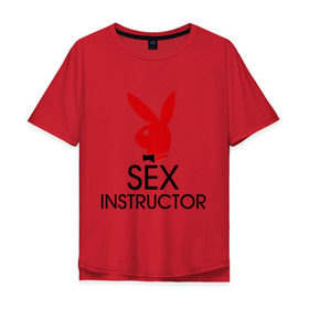 Мужская футболка хлопок Oversize с принтом Sex Instructor в Новосибирске, 100% хлопок | свободный крой, круглый ворот, “спинка” длиннее передней части | Тематика изображения на принте: инструктор