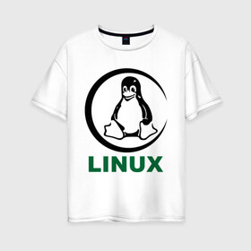 Женская футболка хлопок Oversize с принтом Linux в Новосибирске, 100% хлопок | свободный крой, круглый ворот, спущенный рукав, длина до линии бедер
 | пингвин