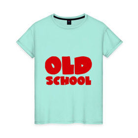Женская футболка хлопок с принтом Old School в Новосибирске, 100% хлопок | прямой крой, круглый вырез горловины, длина до линии бедер, слегка спущенное плечо | олдскул | реп | рэп | рэпер | рэппер | старая | школа
