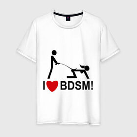 Мужская футболка хлопок с принтом I love BDSM в Новосибирске, 100% хлопок | прямой крой, круглый вырез горловины, длина до линии бедер, слегка спущенное плечо. | люблю | любовь | я