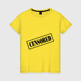 Женская футболка хлопок с принтом Censored в Новосибирске, 100% хлопок | прямой крой, круглый вырез горловины, длина до линии бедер, слегка спущенное плечо | запрещено | печать | секрет | штамп