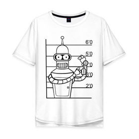 Мужская футболка хлопок Oversize с принтом Bender (3) в Новосибирске, 100% хлопок | свободный крой, круглый ворот, “спинка” длиннее передней части | bender | futurama | бендер | футурама