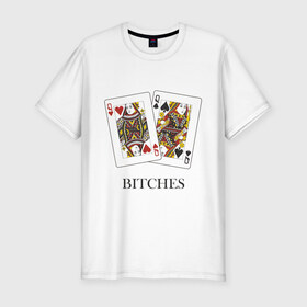 Мужская футболка премиум с принтом Bitches в Новосибирске, 92% хлопок, 8% лайкра | приталенный силуэт, круглый вырез ворота, длина до линии бедра, короткий рукав | Тематика изображения на принте: poker | азартные | дама | карточные | карты | колода | покер