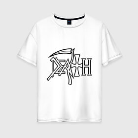 Женская футболка хлопок Oversize с принтом Death в Новосибирске, 100% хлопок | свободный крой, круглый ворот, спущенный рукав, длина до линии бедер
 | death | hard rock | metal | rock | дэт метал | логотип | метал | музыка | рок | рок группа | рок группы | хард | хард рок