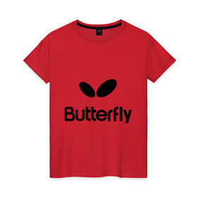 Женская футболка хлопок с принтом Butterfly в Новосибирске, 100% хлопок | прямой крой, круглый вырез горловины, длина до линии бедер, слегка спущенное плечо | Тематика изображения на принте: buterfly | батерфляй | настольный теннис | ракетка | теннис | теннисный корт