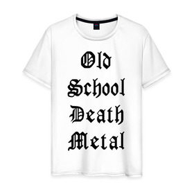 Мужская футболка хлопок с принтом Old school death metal в Новосибирске, 100% хлопок | прямой крой, круглый вырез горловины, длина до линии бедер, слегка спущенное плечо. | old school | металлика