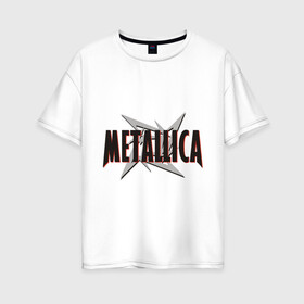 Женская футболка хлопок Oversize с принтом Металлика в Новосибирске, 100% хлопок | свободный крой, круглый ворот, спущенный рукав, длина до линии бедер
 | heavy metal | metal | metalica | metallica | metallika | rock | trash metal | альтернатива | квартет | лица | метал | металика | рок | рок группа | рок группы | трэш метал | хеви метал