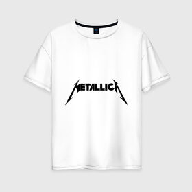 Женская футболка хлопок Oversize с принтом Metallica (3) в Новосибирске, 100% хлопок | свободный крой, круглый ворот, спущенный рукав, длина до линии бедер
 | hard | heavy | heavy metal | metalica | metall | metallica | rock | trash metal | металика | металл | рок | трэш метал | хеви метал