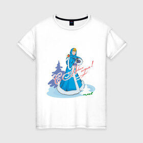 Женская футболка хлопок с принтом Snegurka в Новосибирске, 100% хлопок | прямой крой, круглый вырез горловины, длина до линии бедер, слегка спущенное плечо | new year | елочка | нг | новогодний | новый год | снегурка | снегурочка