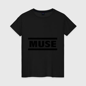 Женская футболка хлопок с принтом Muse в Новосибирске, 100% хлопок | прямой крой, круглый вырез горловины, длина до линии бедер, слегка спущенное плечо | heavy metal | metal | muse | rock | trash metal | альтернатива | квартет | лица | метал | рок | рок группа | рок группы | трэш метал | хеви метал