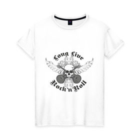 Женская футболка хлопок с принтом Long Live Rock`n`Roll в Новосибирске, 100% хлопок | прямой крой, круглый вырез горловины, длина до линии бедер, слегка спущенное плечо | rock | rocknroll | гитары | рок | рок н ролл | череп | черепок | черепушка