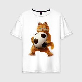 Женская футболка хлопок Oversize с принтом Гарфилд (3) в Новосибирске, 100% хлопок | свободный крой, круглый ворот, спущенный рукав, длина до линии бедер
 | garfield | гарфилд | кот | коты | кошки | мульт | мультик | мульфильм | мяч | футбольный мяч