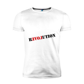 Мужская футболка премиум с принтом Love revolution в Новосибирске, 92% хлопок, 8% лайкра | приталенный силуэт, круглый вырез ворота, длина до линии бедра, короткий рукав | любовь | отношения | переворот | революция | чувства