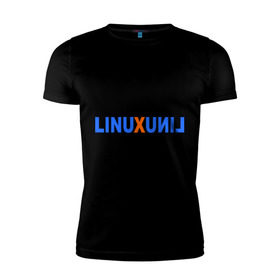 Мужская футболка премиум с принтом Linux (7) в Новосибирске, 92% хлопок, 8% лайкра | приталенный силуэт, круглый вырез ворота, длина до линии бедра, короткий рукав | linux | зеркальное отражение | линукс | надпись