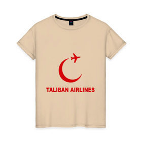Женская футболка хлопок с принтом Taliban airlines (2) в Новосибирске, 100% хлопок | прямой крой, круглый вырез горловины, длина до линии бедер, слегка спущенное плечо | airlines | taliban | авиалинии | полет | рейс | самолет | талибы