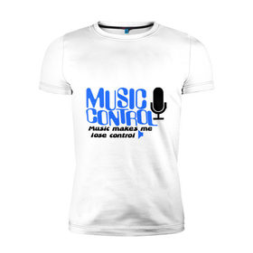 Мужская футболка премиум с принтом Music control в Новосибирске, 92% хлопок, 8% лайкра | приталенный силуэт, круглый вырез ворота, длина до линии бедра, короткий рукав | 