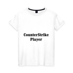 Женская футболка хлопок с принтом CounterStrike Player в Новосибирске, 100% хлопок | прямой крой, круглый вырез горловины, длина до линии бедер, слегка спущенное плечо | 