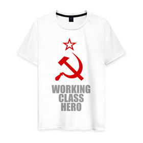 Мужская футболка хлопок с принтом Working class hero в Новосибирске, 100% хлопок | прямой крой, круглый вырез горловины, длина до линии бедер, слегка спущенное плечо. | 