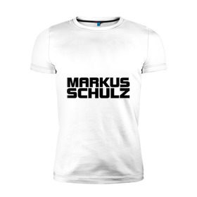 Мужская футболка премиум с принтом Markus Schulz в Новосибирске, 92% хлопок, 8% лайкра | приталенный силуэт, круглый вырез ворота, длина до линии бедра, короткий рукав | deejay | dj | markus schulz | trance | диджей | маркус шульц | транс