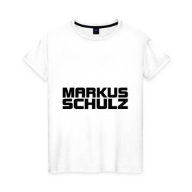 Женская футболка хлопок с принтом Markus Schulz в Новосибирске, 100% хлопок | прямой крой, круглый вырез горловины, длина до линии бедер, слегка спущенное плечо | deejay | dj | markus schulz | trance | диджей | маркус шульц | транс