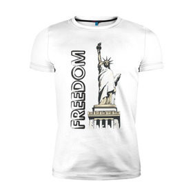 Мужская футболка премиум с принтом Freedom в Новосибирске, 92% хлопок, 8% лайкра | приталенный силуэт, круглый вырез ворота, длина до линии бедра, короткий рукав | freedom | usa | америка | йорк | нью | нью йорк | свобода | статуя свободы | сша