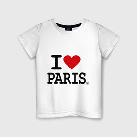 Детская футболка хлопок с принтом I love Paris в Новосибирске, 100% хлопок | круглый вырез горловины, полуприлегающий силуэт, длина до линии бедер | Тематика изображения на принте: i love | i love paris | европа | париж | франция | французский | я люблю париж
