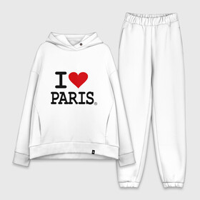 Женский костюм хлопок Oversize с принтом I love Paris в Новосибирске,  |  | i love | i love paris | европа | париж | франция | французский | я люблю париж