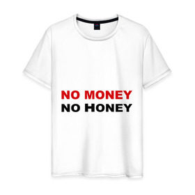 Мужская футболка хлопок с принтом No money в Новосибирске, 100% хлопок | прямой крой, круглый вырез горловины, длина до линии бедер, слегка спущенное плечо. | Тематика изображения на принте: no honey | no money | бабки | бабло | валюта | деньги | доллары | евро | мед | нет денег | рубли