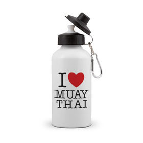 Бутылка спортивная с принтом I love Muay Thai в Новосибирске, металл | емкость — 500 мл, в комплекте две пластиковые крышки и карабин для крепления | Тематика изображения на принте: муай тай