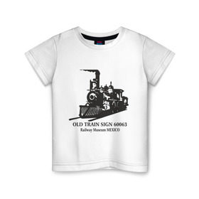 Детская футболка хлопок с принтом Old Train в Новосибирске, 100% хлопок | круглый вырез горловины, полуприлегающий силуэт, длина до линии бедер | old train | авто | автомобиль | машины | поезд | старый поезд | тачки | тюнинг