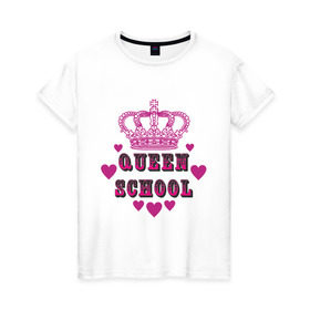 Женская футболка хлопок с принтом Королева школы в Новосибирске, 100% хлопок | прямой крой, круглый вырез горловины, длина до линии бедер, слегка спущенное плечо | qeen school | school qeen | девушкам | королева | королева в школе | корона | корона королевы | пафосные