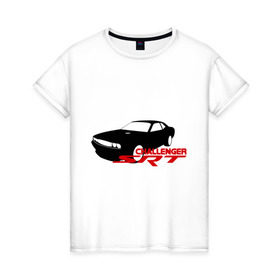 Женская футболка хлопок с принтом Dodge challenger srt в Новосибирске, 100% хлопок | прямой крой, круглый вырез горловины, длина до линии бедер, слегка спущенное плечо | dodge challenger srt | авто | автомобиль | машины | тачки | тюнинг