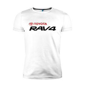 Мужская футболка премиум с принтом Toyota Rav4 в Новосибирске, 92% хлопок, 8% лайкра | приталенный силуэт, круглый вырез ворота, длина до линии бедра, короткий рукав | toyota | toyota rav4 | авто | автомобиль | машины | рав | рав 4 | тачки | тойота | тойота рав 4