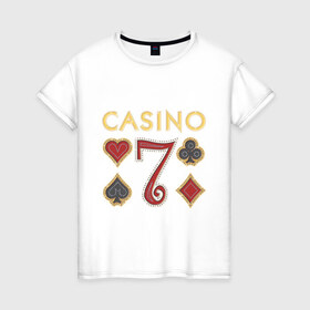Женская футболка хлопок с принтом Casino в Новосибирске, 100% хлопок | прямой крой, круглый вырез горловины, длина до линии бедер, слегка спущенное плечо | 7 | casino | poker | азарт | игра | казино | карточная колода | карточные игры | карты | колода | масти | масть | покер | семь | ставки