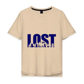 Мужская футболка хлопок Oversize с принтом LOST - остаться в живых в Новосибирске, 100% хлопок | свободный крой, круглый ворот, “спинка” длиннее передней части | lost | лост | остаться в живых