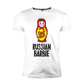 Мужская футболка премиум с принтом Russian Barbie в Новосибирске, 92% хлопок, 8% лайкра | приталенный силуэт, круглый вырез ворота, длина до линии бедра, короткий рукав | matreshka | russian barbie | матрешка | русская барби | символ | че2012