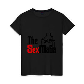 Женская футболка хлопок с принтом The SexMafia в Новосибирске, 100% хлопок | прямой крой, круглый вырез горловины, длина до линии бедер, слегка спущенное плечо | mafia | мафия