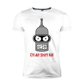Мужская футболка премиум с принтом Ctrl Alt Shift Kill (Бендер) в Новосибирске, 92% хлопок, 8% лайкра | приталенный силуэт, круглый вырез ворота, длина до линии бедра, короткий рукав | bender | futurama | бендер | футурама