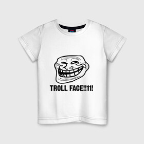 Детская футболка хлопок с принтом Troll face в Новосибирске, 100% хлопок | круглый вырез горловины, полуприлегающий силуэт, длина до линии бедер | troll | trollface | лицо | тролль | троль