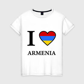 Женская футболка хлопок с принтом I love Armenia в Новосибирске, 100% хлопок | прямой крой, круглый вырез горловины, длина до линии бедер, слегка спущенное плечо | Тематика изображения на принте: armenia | армению | армения | армяне | армянин | ереван | люблю | флаг