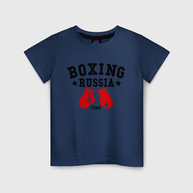 Детская футболка хлопок с принтом Boxing Russia time в Новосибирске, 100% хлопок | круглый вырез горловины, полуприлегающий силуэт, длина до линии бедер | Тематика изображения на принте: boxing | boxing russia time | kickboxing | mix fight | бокс | боксер | кик бокс | кикбокс