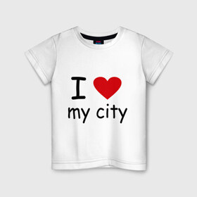 Детская футболка хлопок с принтом I love my city в Новосибирске, 100% хлопок | круглый вырез горловины, полуприлегающий силуэт, длина до линии бедер | city | i love | город | дом | проживание | я люблю мой городя люблю свой город