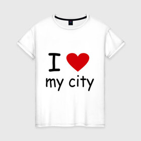Женская футболка хлопок с принтом I love my city в Новосибирске, 100% хлопок | прямой крой, круглый вырез горловины, длина до линии бедер, слегка спущенное плечо | city | i love | город | дом | проживание | я люблю мой городя люблю свой город