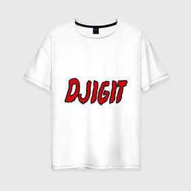 Женская футболка хлопок Oversize с принтом Djigit в Новосибирске, 100% хлопок | свободный крой, круглый ворот, спущенный рукав, длина до линии бедер
 | djigit | джигит | кавказ | кавказский | кавказцы
