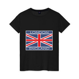 Женская футболка хлопок с принтом London - Лондон с флагом Англии в Новосибирске, 100% хлопок | прямой крой, круглый вырез горловины, длина до линии бедер, слегка спущенное плечо | Тематика изображения на принте: лондон