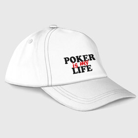 Бейсболка с принтом Poker is My Life в Новосибирске, 100% хлопок | классический козырек, металлическая застежка-регулятор размера | 