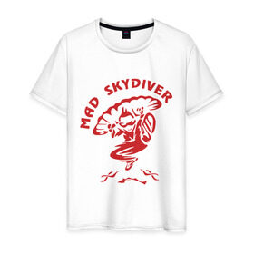 Мужская футболка хлопок с принтом Mad Skydiver в Новосибирске, 100% хлопок | прямой крой, круглый вырез горловины, длина до линии бедер, слегка спущенное плечо. | skydiving | авиационный спорт | парашют | парашютизм | русский скайдайвинг | свободное падение | скайдайверы | скайдайвинг