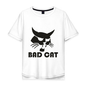 Мужская футболка хлопок Oversize с принтом Bad cat в Новосибирске, 100% хлопок | свободный крой, круглый ворот, “спинка” длиннее передней части | bad cat | киса | коты | кошка | кошки